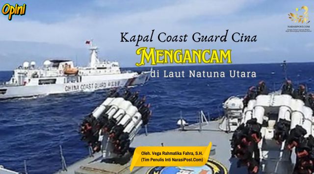 Kapal Coast Guard Cina Mengancam di laut Natuna Utara